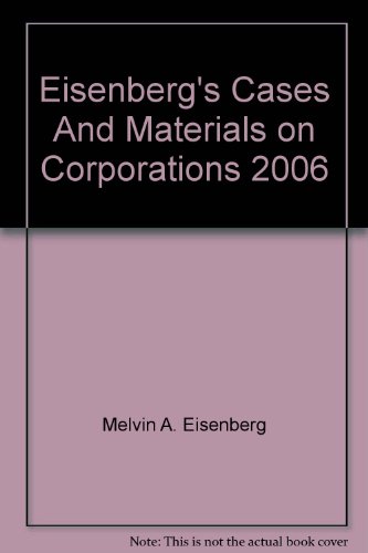 Imagen de archivo de Eisenberg's Cases And Materials on Corporations 2006 a la venta por Half Price Books Inc.