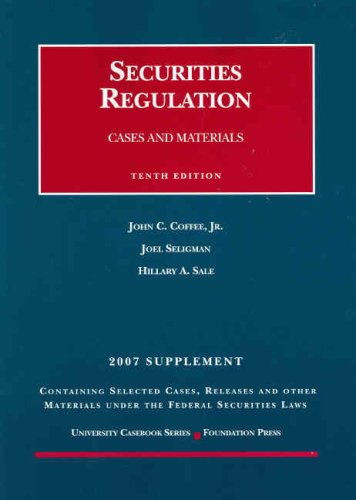 Stock image for Securities Regulation, 10th ed., 2007 Case Supplement (University Casebook) for sale by Open Books