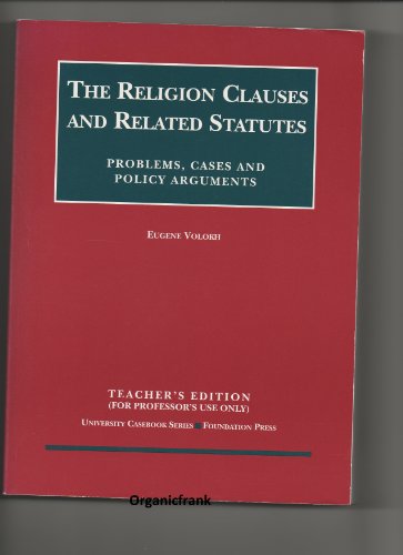 9781599411279: The Religion Clauses and Related Statutes: Problems Cases and Policy Arguments (University Casebook)