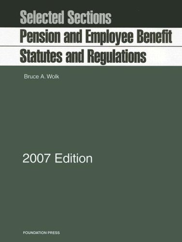 9781599411330: Pension and Employee Benefit Statutes and Regulations: Selected Sections