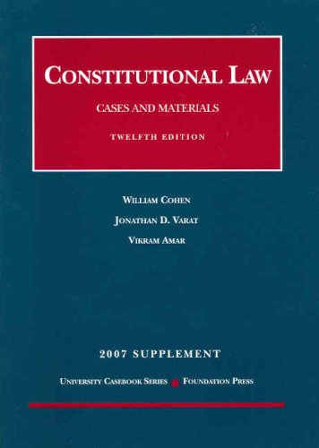 Imagen de archivo de Constitutional Law, Cases and Materials 2007: Concise, Supplement (University Casebook) a la venta por HPB-Red