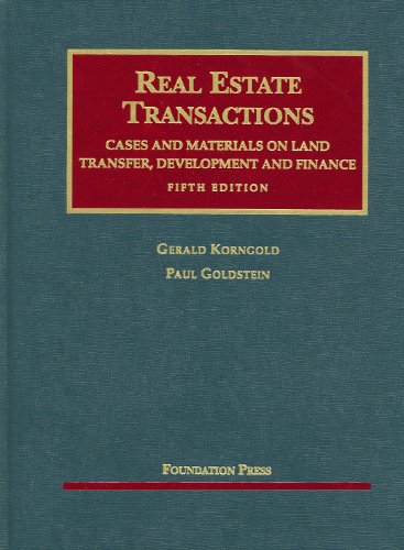 Imagen de archivo de Real Estate Transactions, Cases and Materials on Land Transfer (University Casebook Series) a la venta por HPB-Red
