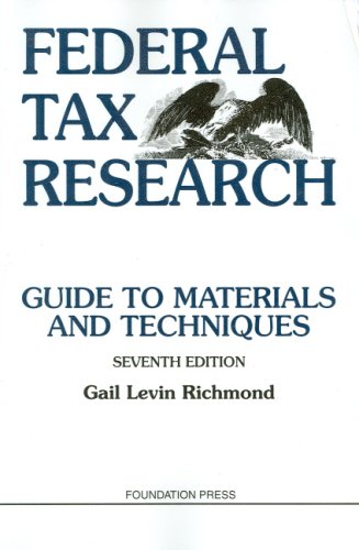 Beispielbild fr Federal Tax Research : Guide to Materials and Techniques zum Verkauf von Better World Books