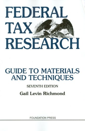 Imagen de archivo de Federal Tax Research : Guide to Materials and Techniques a la venta por Better World Books