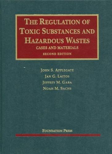 Stock image for The Regulation of Toxic Substances and Hazardous Wastes, 2d (University Casebook Series) for sale by SecondSale