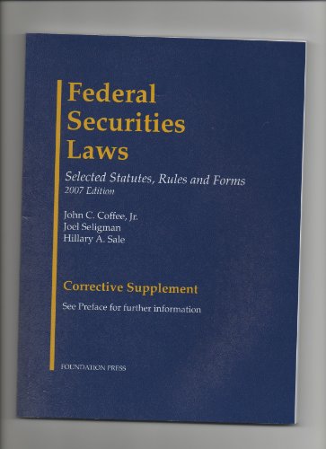 Stock image for Federal Securities Laws: Selected Statutes, Rules and Forms, 2007 Edition (Academic Statutes) for sale by Ergodebooks