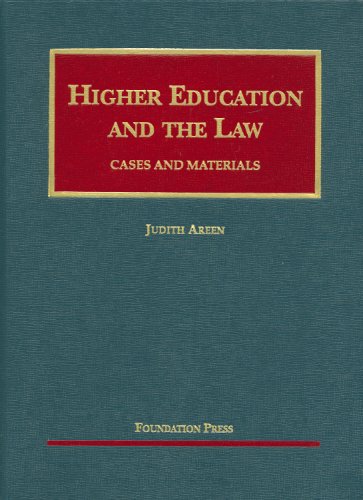 Areen's Higher Education and the Law, Cases and Materials (University Casebook Series) (English and English Edition) (9781599412832) by Areen, Judith; Lake, Peter