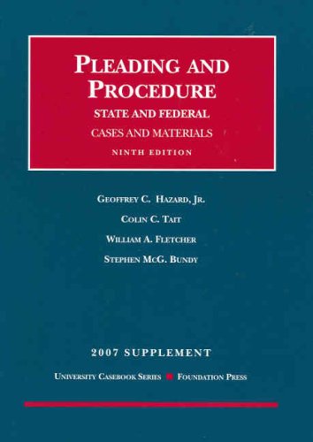 Beispielbild fr Pleading and Procedure, State and Federal, Cases and Materials, 9th, 2007 Supplement (University Casebook Series) zum Verkauf von Ergodebooks