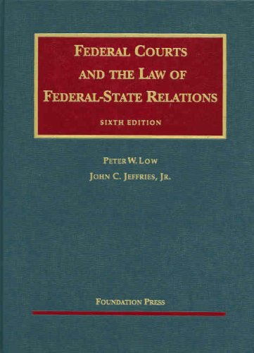9781599413563: Federal Courts and the Law of Federal-State Relations (University Casebook Series)