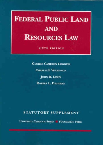 Stock image for Statutory Supplement to Federal Public Land and Resources Law (University Casebook Series) for sale by BooksRun