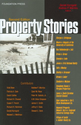 Property Stories (Law Stories) (9781599413754) by Korngold, Gerald; Morriss, Andrew