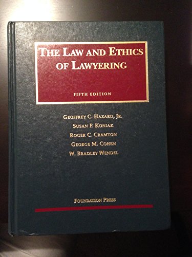 Stock image for Law and Ethics of Lawyering, 5th (University Casebook Series) for sale by BookHolders