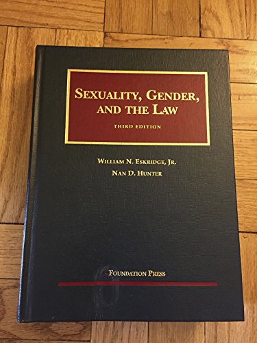 Stock image for Sexuality, Gender and the Law, 3d (University Casebook Series) for sale by HPB-Red