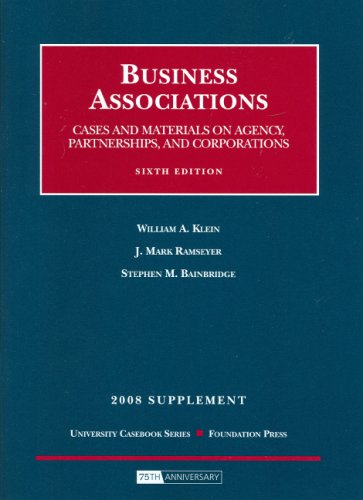 Imagen de archivo de Business Associations, Cases and Materials on Agency, Partnership and Corporations, 6th Edition, 2008 Supplement (University Casebook) a la venta por Ergodebooks