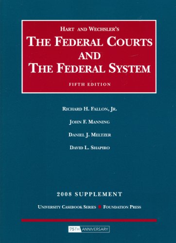 Stock image for The Federal Courts and The Federal System, 2008 Supplement (University Casebook) for sale by Ergodebooks