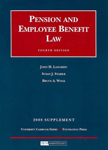 Imagen de archivo de Pension and Employee Benefit Law, 2008 Supplement (University Casebook) a la venta por dsmbooks