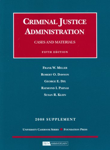 Imagen de archivo de Cases and Materials on Criminal Justice Administration, 5th, 2008 Supplement a la venta por HPB-Red