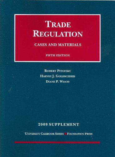 Stock image for Pitofsky, Goldschmid and Wood's Trade Regulation, Cases and Materials, 5th Edition, 2008 Supplement for sale by Better World Books