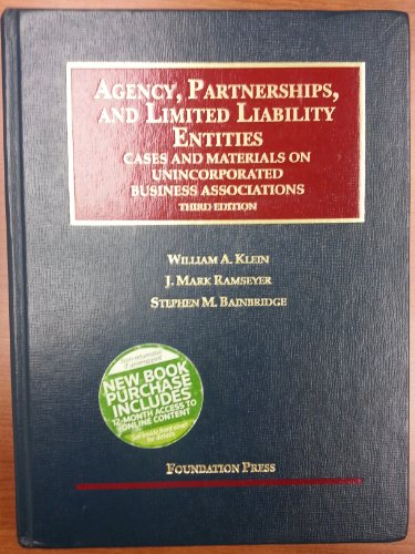 Stock image for Klein, Ramseyer and Bainbridge's Agency, Partnerships, and Limited Liability Entities: Unincorporated Business Associations, 3D (Interactive Casebook) for sale by ThriftBooks-Dallas