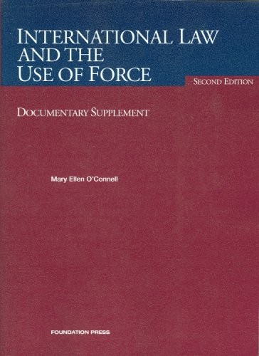 Stock image for International Law and the Use of Force, Documentary Supplement (University Casebook Series) for sale by Ergodebooks