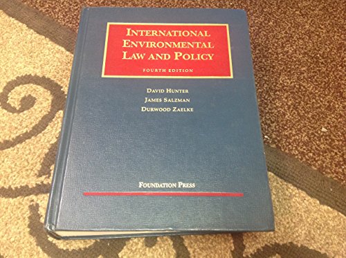 Beispielbild fr Hunter, Salzman and Zaelke's International Environmental Law and Policy, 4th zum Verkauf von ThriftBooks-Dallas