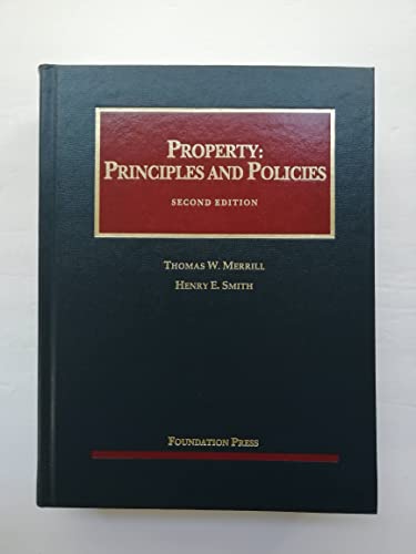 Imagen de archivo de Property: Principles and Policies (University Casebook Series) a la venta por BooksRun