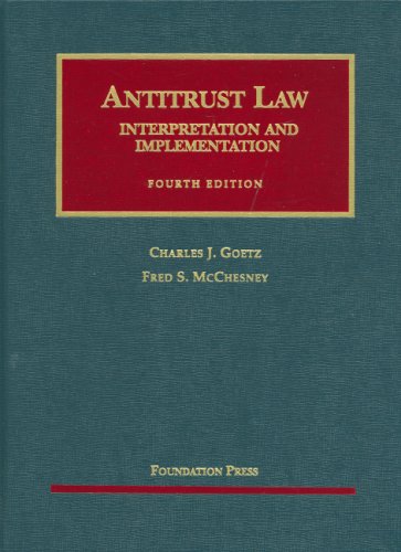 9781599415802: Antitrust Law, Interpretation and Implementation