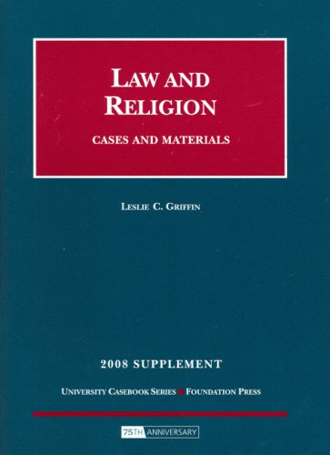 Stock image for Law and Religion, Cases and Materials, 2008 Supplement (University Casebooks) for sale by Ergodebooks