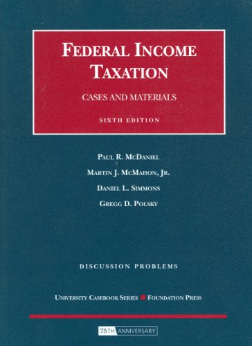 9781599416014: Federal Income Taxation, Discussion Problems: Cases and Materials