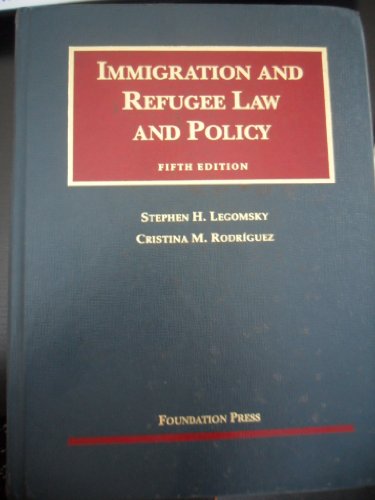 Beispielbild fr Immigration and Refugee Law and Policy (University Casebook Series) zum Verkauf von -OnTimeBooks-