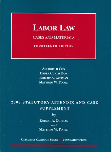 Imagen de archivo de Labor Law, Cases and Materials, 14th Edition, 2009 Statutory and Case Supplement (University Casebook) a la venta por The Maryland Book Bank