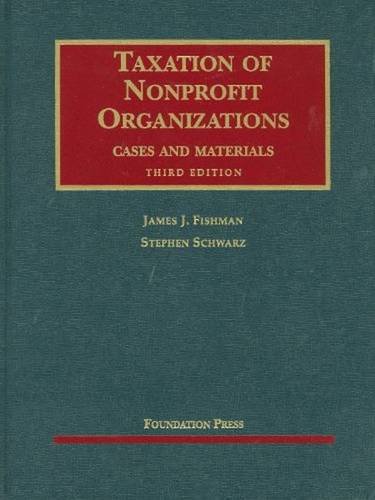 Stock image for Taxation of Nonprofit Organizations, Cases and Materials (University Casebook Series) for sale by dsmbooks
