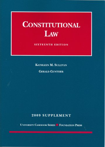 Stock image for Constitutional Law, 16th Edition, 2009 Supplement (University Casebooks) for sale by SecondSale