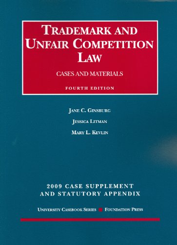 Stock image for Trademark and Unfair Competition Law, Cases and Materials, 4th Edition, 2009 Supplement and Statutory Appendix for sale by Irish Booksellers