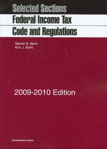 Stock image for Selected Sections: Federal Income Tax Code and Regulations, 2009-2010 Edition (Academic Statutes) for sale by Ergodebooks