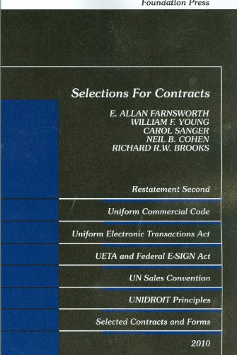 Beispielbild fr Selections for Contracts : Restatement Second, UCC Articles 1 and 2, Uniform Electronic Transactions Act, Electronic Signatures in Global and National Commerce Act, un Sales Convention, Unidroit Principles, Selected Contracts and Forms zum Verkauf von Better World Books