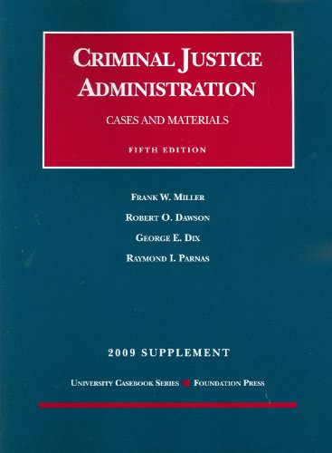 9781599417288: Cases and Materials on Criminal Justice Administration, 5th, 2009 Supplement