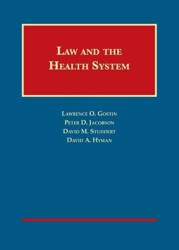 9781599417301: Law and the Health System (University Casebook Series)