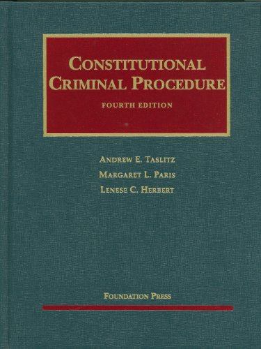 Beispielbild fr Constitutional Criminal Procedure, 4th (University Casebook Series) zum Verkauf von St Vincent de Paul of Lane County