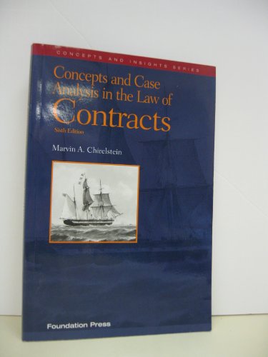 Beispielbild fr Concepts and Case Analysis in the Law of Contracts, 6th (Concepts & Insights) (Concepts and Insights Series) zum Verkauf von Books From California