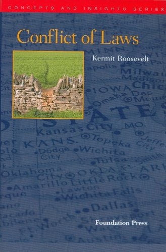 Conflict of Laws (Concepts and Insights) (9781599417882) by Roosevelt, Kermit