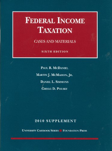 Beispielbild fr The Federal Income Taxation, Cases and Materials, 6th, 2010 Supplement (University Casebook: Supplement) zum Verkauf von BookHolders