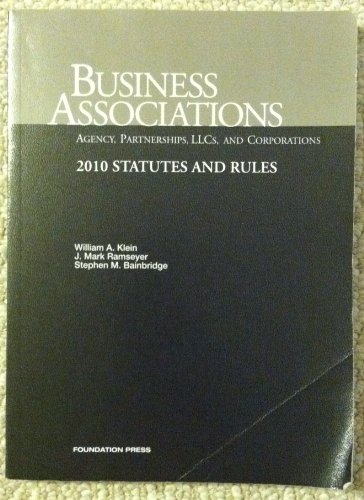 9781599418353: Business Associations: Agency, Partnerships, LLCs, and Corporations: Statutes and Rules