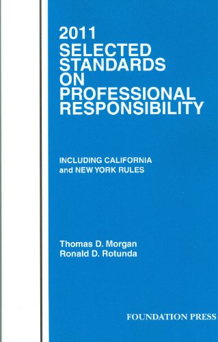 Beispielbild fr Selected Standards on Professional Responsibility 2011: Model Rules of Professional Conduct and Other Selected Standards zum Verkauf von Irish Booksellers