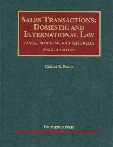 9781599418872: Sales Transactions: Domestic and International Law (University Casebook Series)