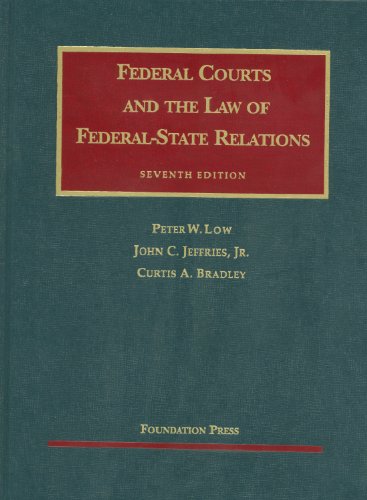 Stock image for Federal Courts and the Law of Federal-State Relations (University Casebook Series) for sale by Red's Corner LLC