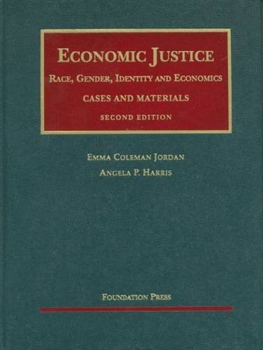 Stock image for Economic Justice: Race, Gender, Identity and Economics (University Casebook Series) for sale by HPB-Red