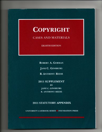 Beispielbild fr Copyright, Cases and Materials, 8th, 2011 Case Supplement and Statutory Appendix zum Verkauf von HPB-Ruby