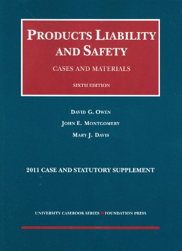 Imagen de archivo de Products Liability and Safety, Cases and Materials, 6th, 2011 Case and Statutory Supplement a la venta por HPB-Red