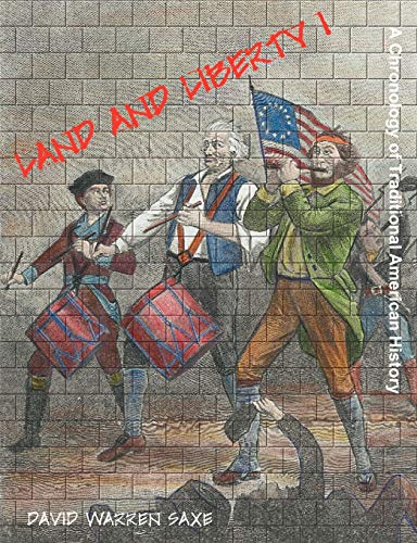 Stock image for Land and Liberty I: A Chronology of Traditional American History for sale by medimops
